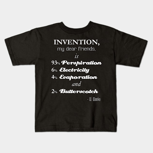 Willy Wonka - Invention Quote Kids T-Shirt by OutlineArt